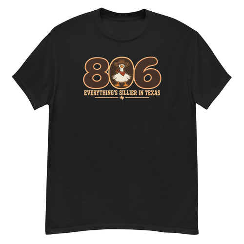 806 Goose Tee - 806 numerals with a cowboy-hat-wearing goose, "Everything's Sillier in Texas" text - Black front flat