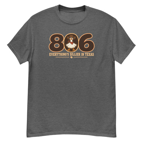 806 Goose Tee - 806 numerals with a cowboy-hat-wearing goose, "Everything's Sillier in Texas" text - Dark Heather front flat