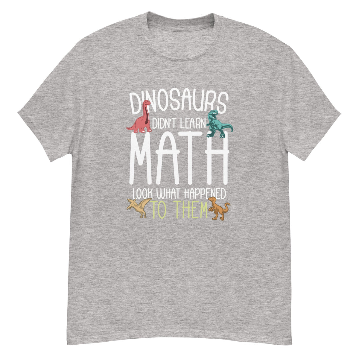 Dinosaur Math Tee - dinosaur and math themed graphic - Sport Grey front flat