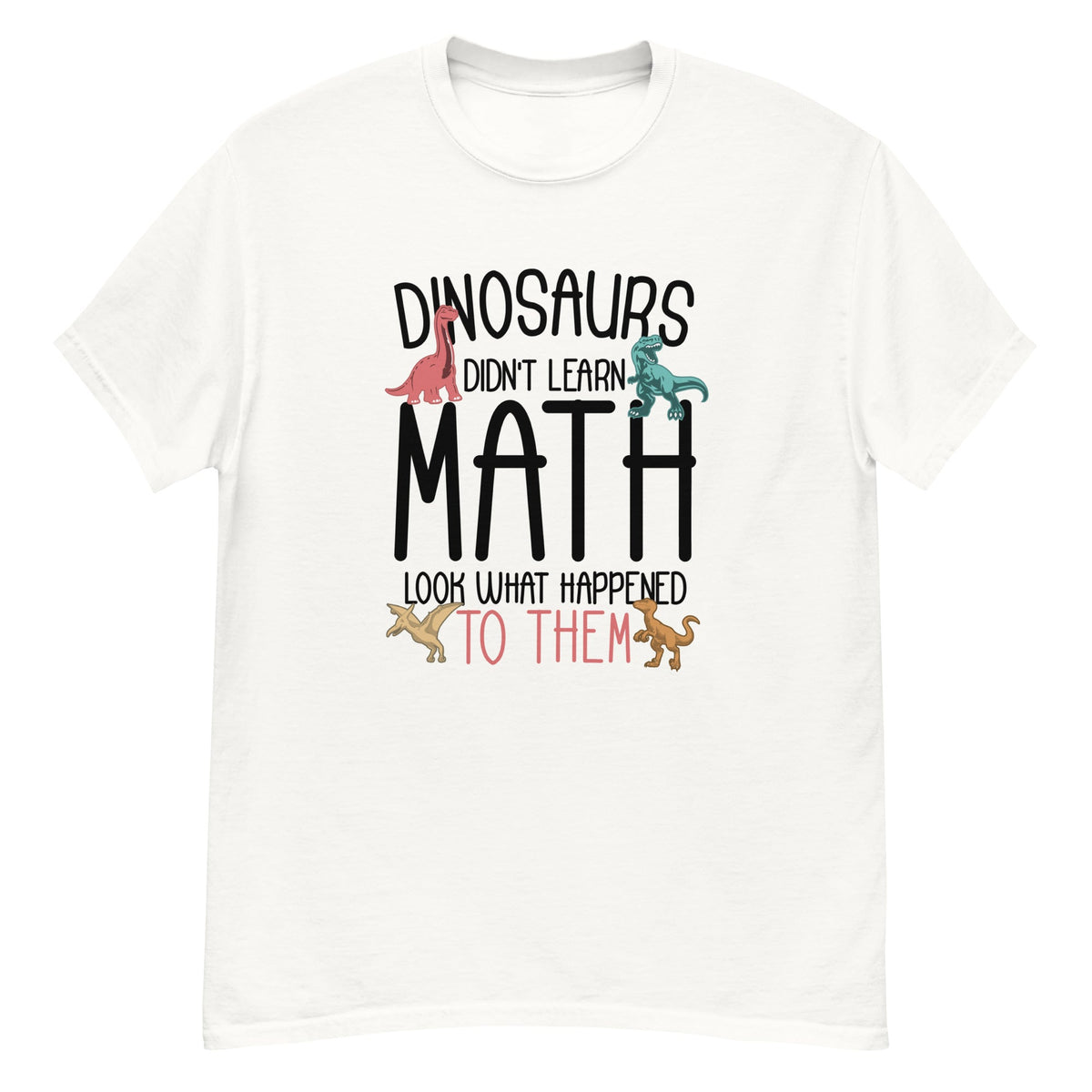 Dinosaur Math Tee - dinosaur and math themed graphic - White front flat