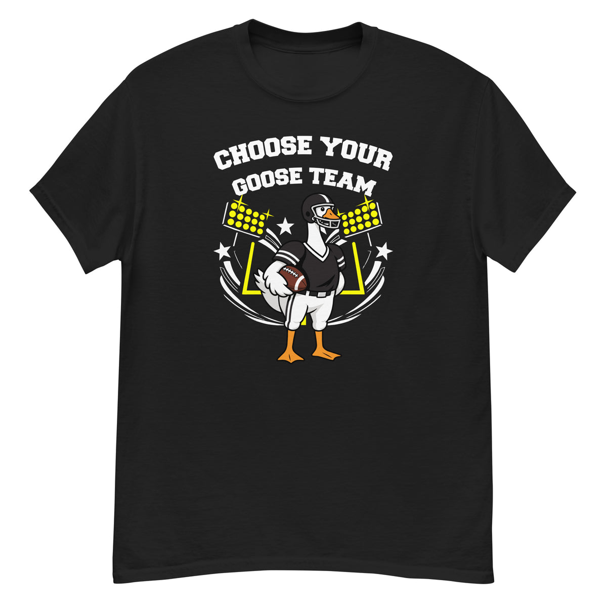 Choose Your Goose Team Tee - cartoon goose football player in a black and white uniform and black helmet, holding a football in front of stadium lights and goalposts, with "Choose Your Goose Team" arched above - Black front flat
