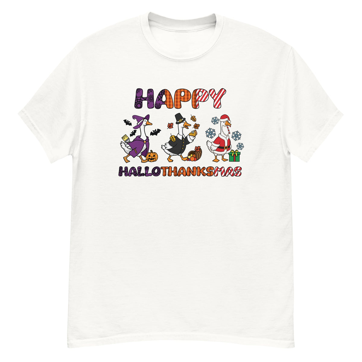 HalloThanksMas Tee - three geese dressed as a witch, pilgrim, and Santa, "Happy HalloThanksMas" - White front flat