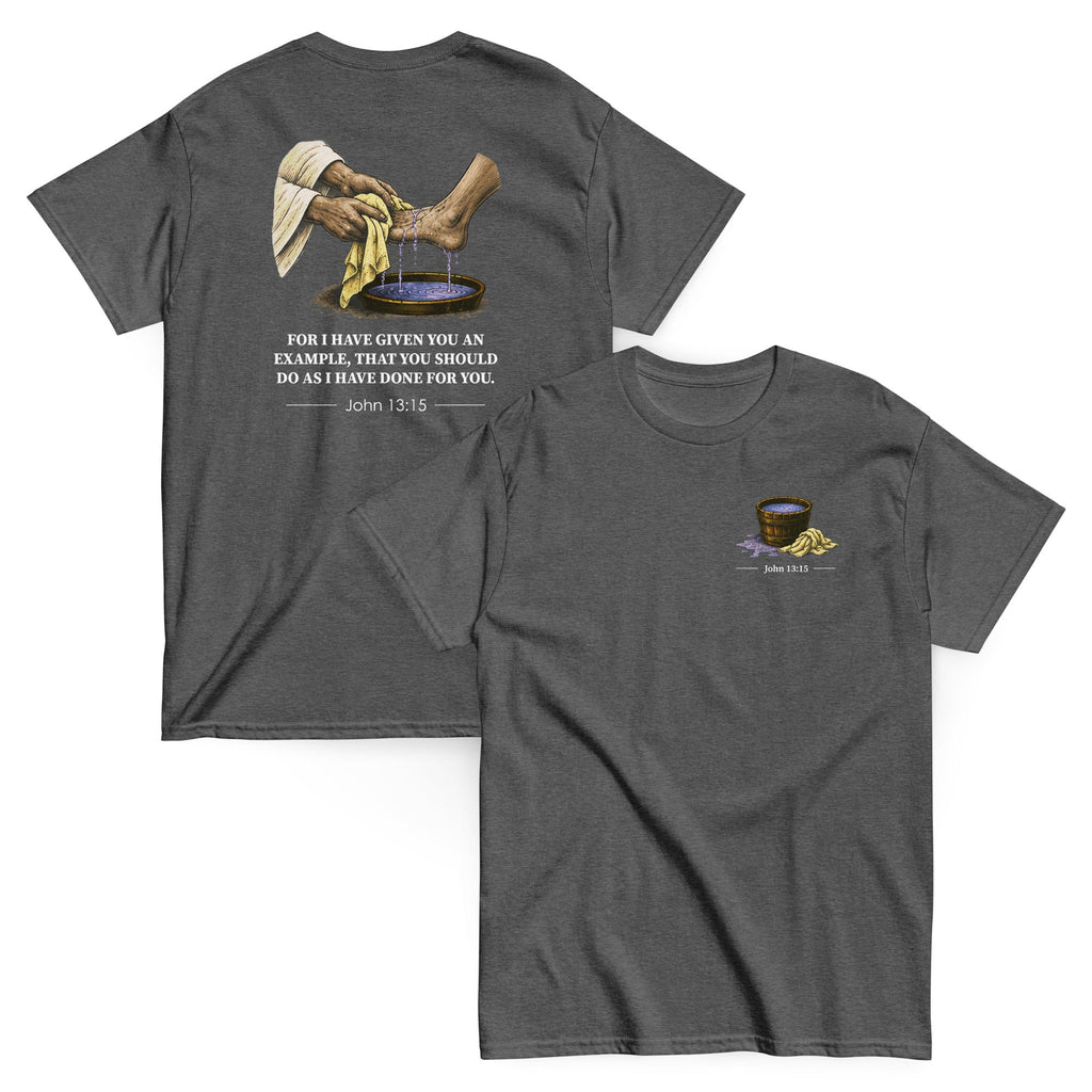 John 13:15 Tee - Bible verse graphic, front and back print - Dark Heather