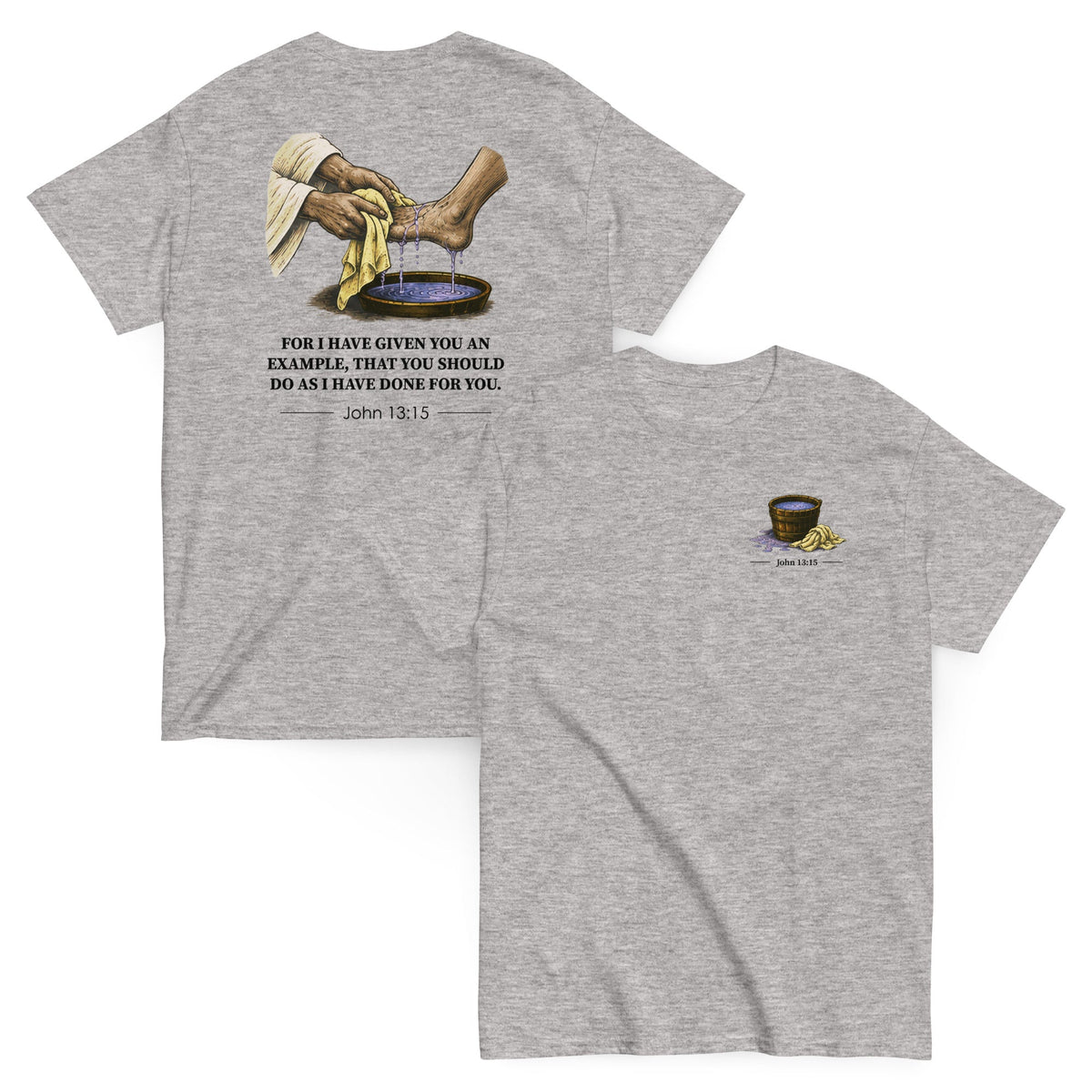 John 13:15 Tee - Bible verse graphic, front and back print - Sport Grey